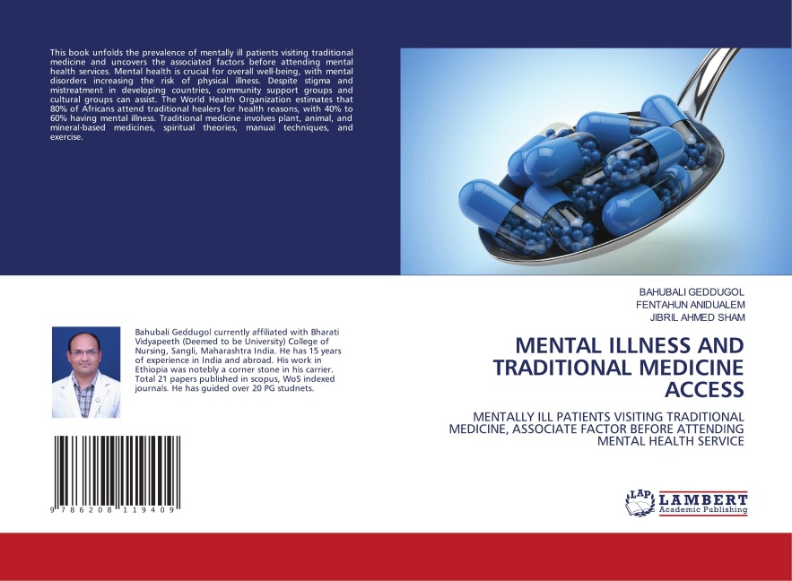 MENTAL ILLNESS AND TRADITIONAL MEDICINE ACCESS: MENTALLY ILL PATIENTS VISITING TRADITIONAL MEDICINE, ASSOCIATE FACTOR BEFORE ATTENDING MENTAL HEALTH SERVICE