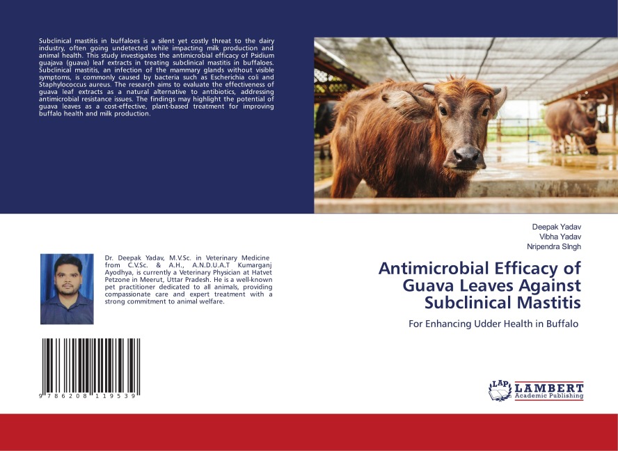 Antimicrobial Efficacy of Guava Leaves Against Subclinical Mastitis: For Enhancing Udder Health in Buffalo