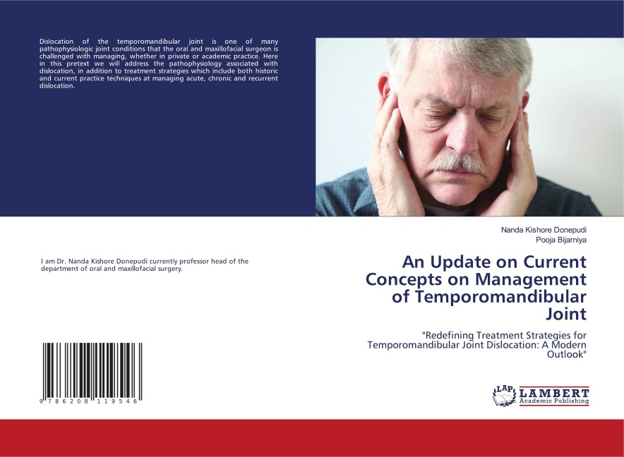 An Update on Current Concepts on Management of Temporomandibular Joint: Redefining Treatment Strategies for Temporomandibular Joint Dislocation: A Modern Outlook