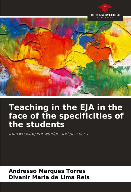 Teaching in the EJA in the face of the specificities of the students: Interweaving knowledge and practices