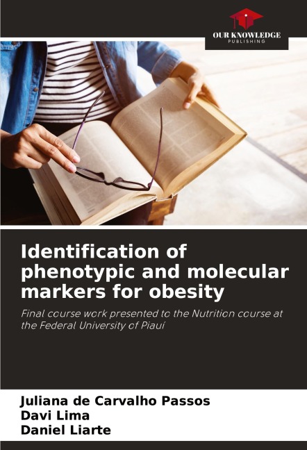 Identification of phenotypic and molecular markers for obesity: Final course work presented to the Nutrition course at the Federal University of Piauí
