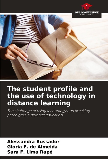 The student profile and the use of technology in distance learning: The challenge of using technology and breaking paradigms in distance education