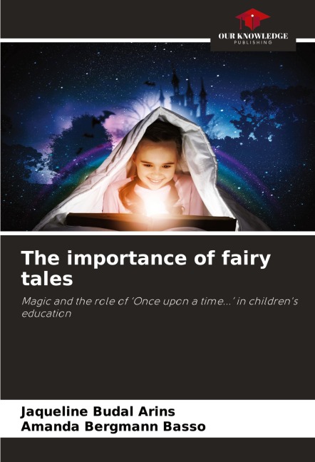 The importance of fairy tales: Magic and the role of Once upon a time... in childrens education