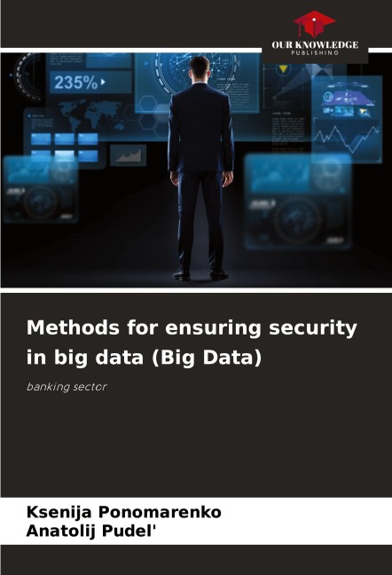 Methods for ensuring security in big data (Big Data): banking sector