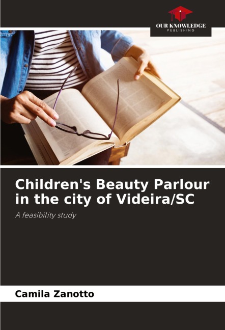 Childrens Beauty Parlour in the city of Videira/SC: A feasibility study