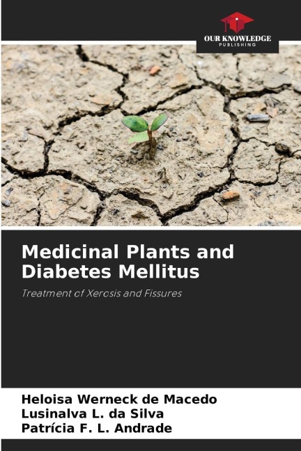 Medicinal Plants and Diabetes Mellitus: Treatment of Xerosis and Fissures