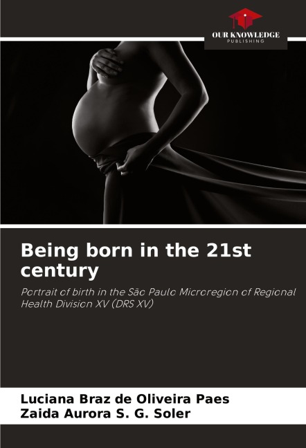 Being born in the 21st century: Portrait of birth in the São Paulo Microregion of Regional Health Division XV (DRS XV)