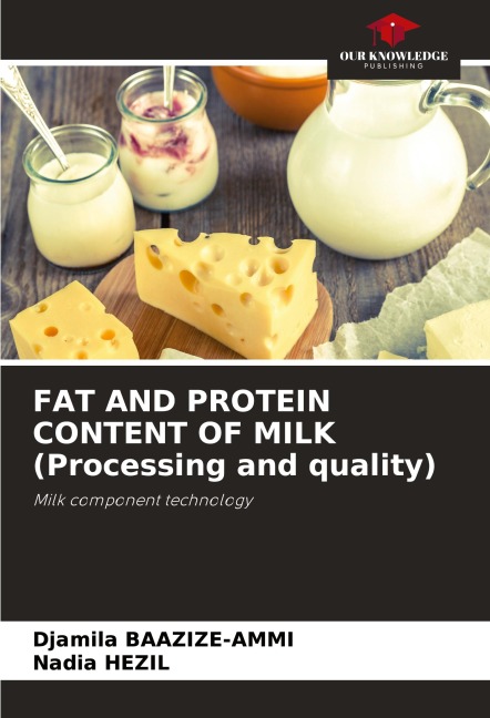 FAT AND PROTEIN CONTENT OF MILK (Processing and quality): Milk component technology
