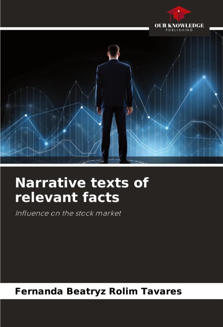 Narrative texts of relevant facts: Influence on the stock market