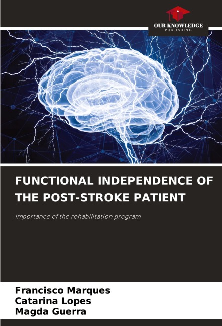 FUNCTIONAL INDEPENDENCE OF THE POST-STROKE PATIENT: Importance of the rehabilitation program