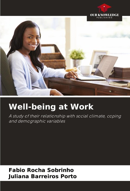 Well-being at Work: A study of their relationship with social climate, coping and demographic variables