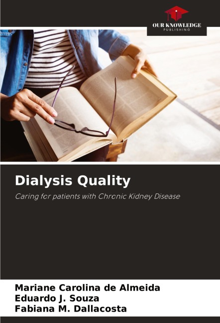 Dialysis Quality: Caring for patients with Chronic Kidney Disease