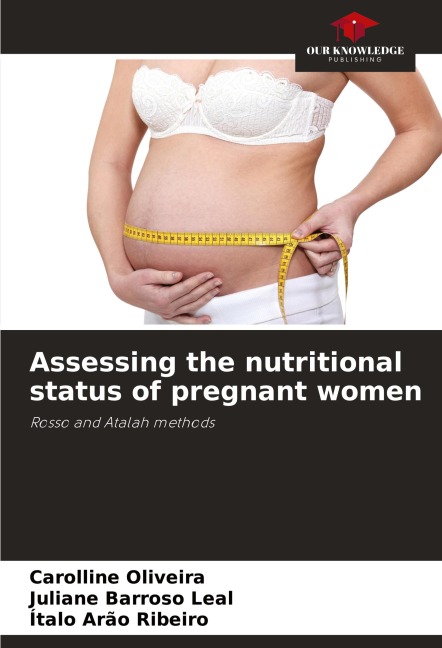 Assessing the nutritional status of pregnant women: Rosso and Atalah methods