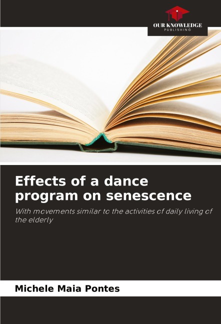 Effects of a dance program on senescence: With movements similar to the activities of daily living of the elderly