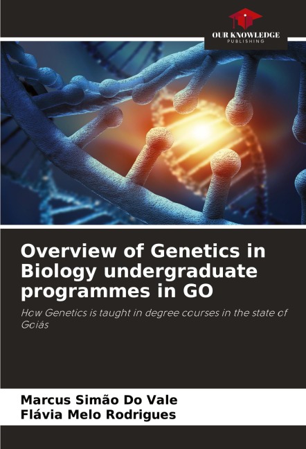 Overview of Genetics in Biology undergraduate programmes in GO: How Genetics is taught in degree courses in the state of Goiás