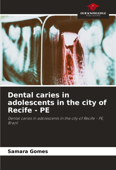 Dental caries in adolescents in the city of Recife - PE: Dental caries in adolescents in the city of Recife - PE, Brazil