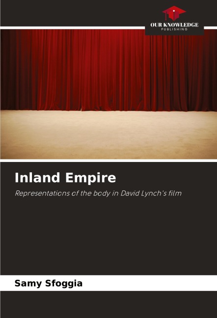 Inland Empire: Representations of the body in David Lynchs film