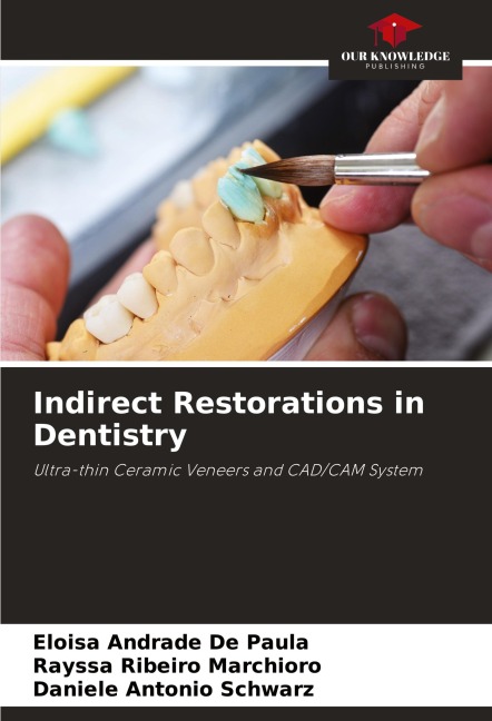 Indirect Restorations in Dentistry: Ultra-thin Ceramic Veneers and CAD/CAM System