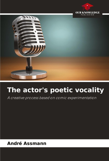 The actors poetic vocality: A creative process based on comic experimentation