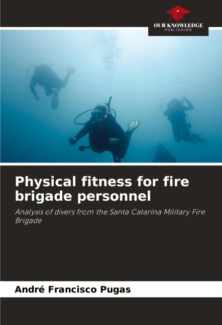 Physical fitness for fire brigade personnel: Analysis of divers from the Santa Catarina Military Fire Brigade