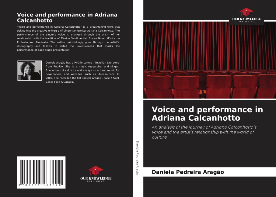 Voice and performance in Adriana Calcanhotto: An analysis of the journey of Adriana Calcanhottos voice and the artists relationship with the world of culture