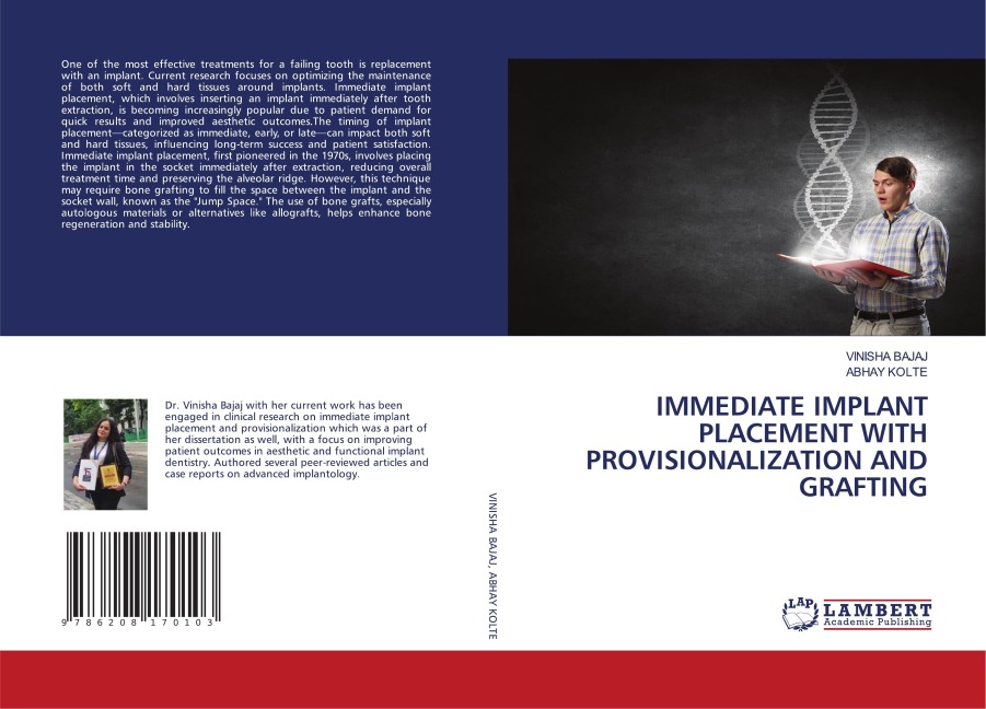IMMEDIATE IMPLANT PLACEMENT WITH PROVISIONALIZATION AND GRAFTING