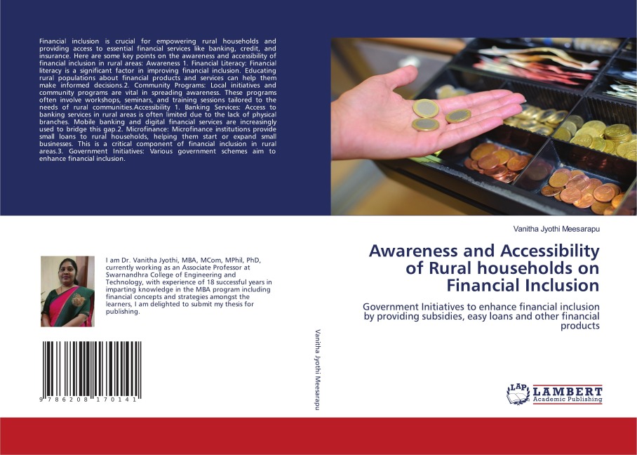 Awareness and Accessibility of Rural households on Financial Inclusion: Government Initiatives to enhance financial inclusion by providing subsidies, easy loans and other financial products