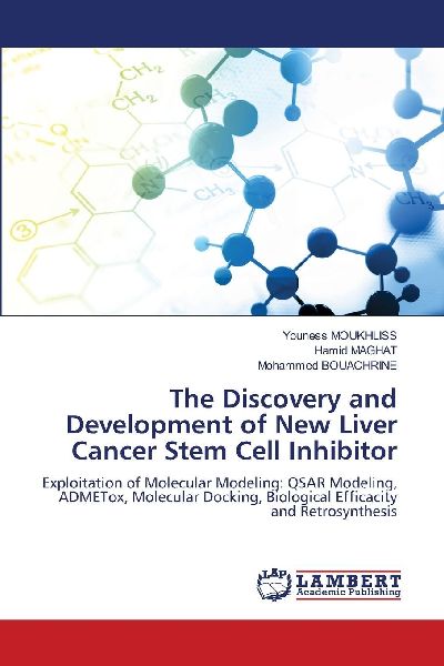 The Discovery and Development of New Liver Cancer Stem Cell Inhibitor: Exploitation of Molecular Modeling: QSAR Modeling, ADMETox, Molecular Docking, Biological Efficacity and Retrosynthesis