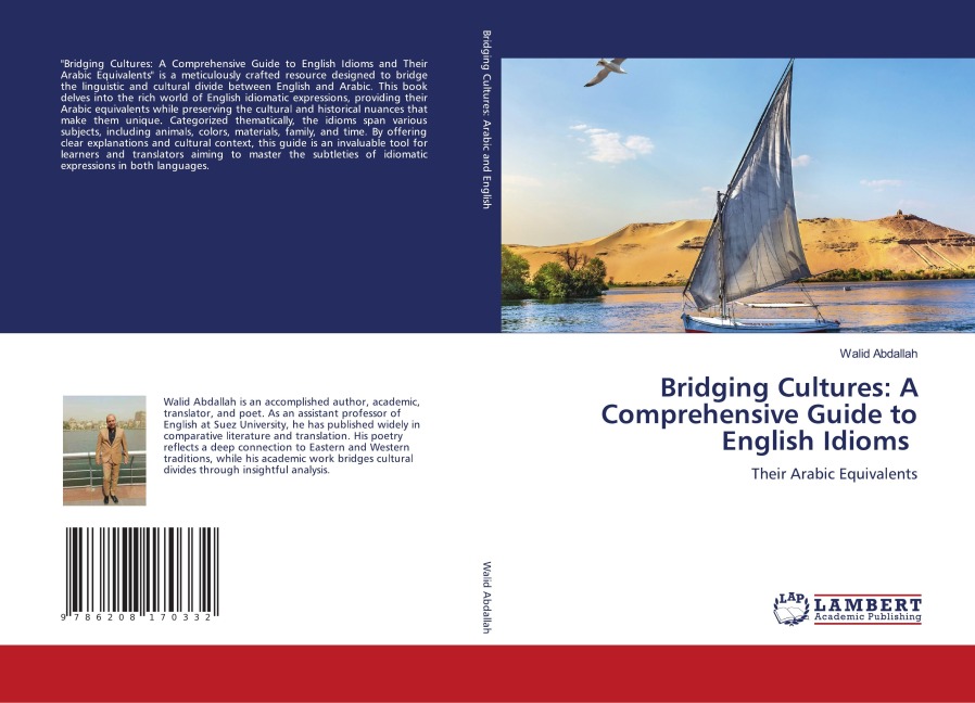 Bridging Cultures: A Comprehensive Guide to English Idioms: Their Arabic Equivalents