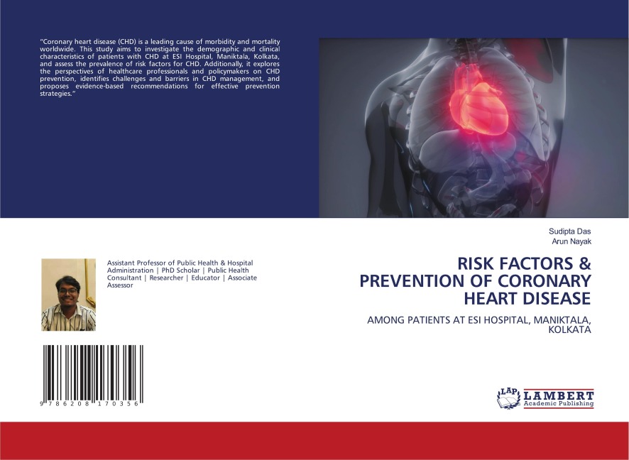 RISK FACTORS & PREVENTION OF CORONARY HEART DISEASE: AMONG PATIENTS AT ESI HOSPITAL, MANIKTALA, KOLKATA