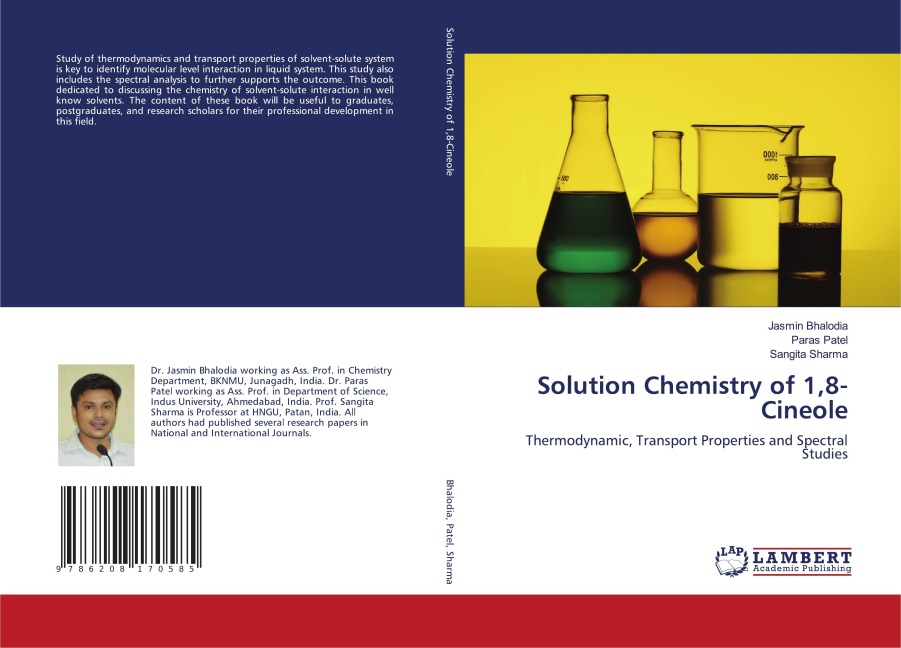 Solution Chemistry of 1,8-Cineole: Thermodynamic, Transport Properties and Spectral Studies