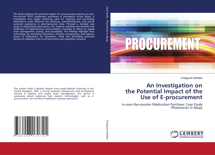 An Investigation on the Potential Impact of the Use of E-procurement: in over-the-counter Medication Purchase: Case Study - Pharmacies in Abuja