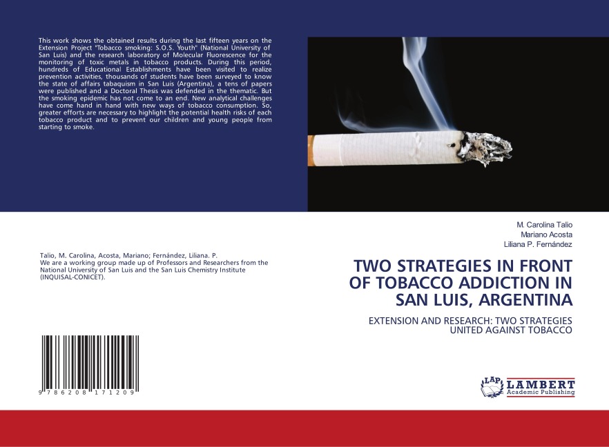 TWO STRATEGIES IN FRONT OF TOBACCO ADDICTION IN SAN LUIS, ARGENTINA: EXTENSION AND RESEARCH: TWO STRATEGIES UNITED AGAINST TOBACCO