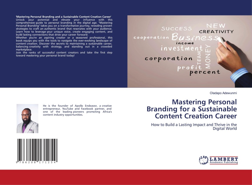 Mastering Personal Branding for a Sustainable Content Creation Career: How to Build a Lasting Impact and Thrive in the Digital World
