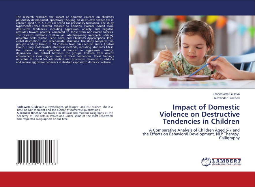 Impact of Domestic Violence on Destructive Tendencies in Children: A Comparative Analysis of Children Aged 5-7 and the Effects on Behavioral Development. NLP Therapy. Calligraphy