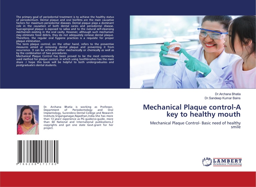 Mechanical Plaque control-A key to healthy mouth: Mechanical Plaque Control- Basic need of healthy smile