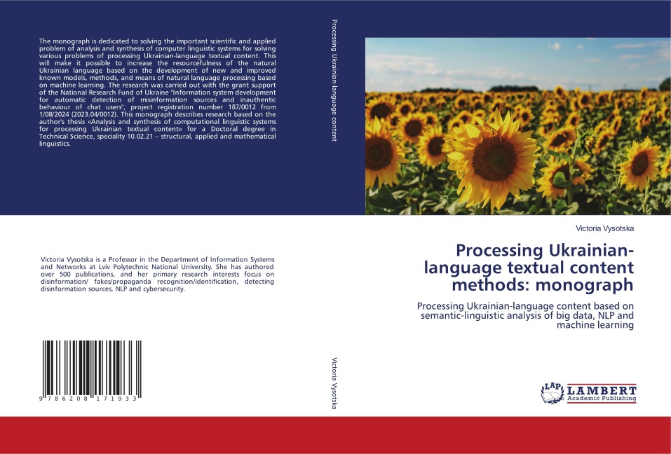 Processing Ukrainian-language textual content methods: monograph: Processing Ukrainian-language content based on semantic-linguistic analysis of big data, NLP and machine learning