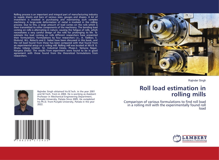 Roll load estimation in rolling mills: Comparison of various formulations to find roll load in a rolling mill with the experimentally found roll load