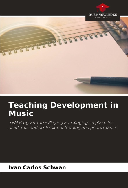 Teaching Development in Music: LEM Programme - Playing and Singing: a place for academic and professional training and performance