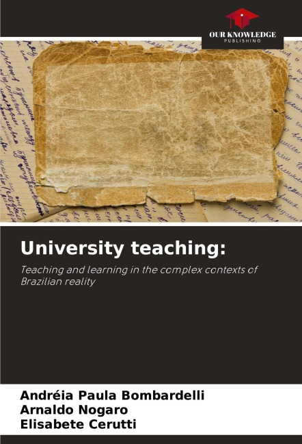 University teaching:: Teaching and learning in the complex contexts of Brazilian reality