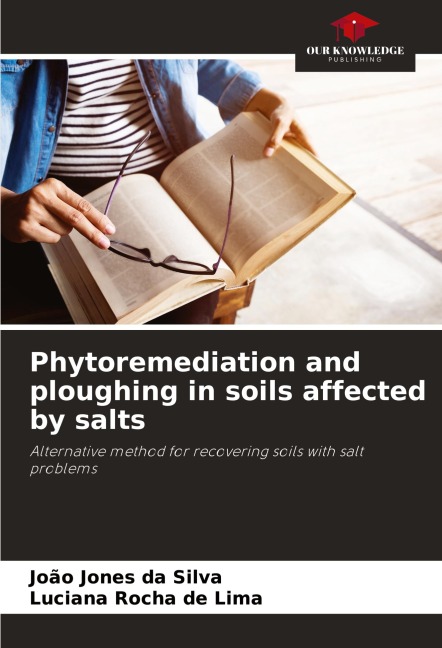 Phytoremediation and ploughing in soils affected by salts: Alternative method for recovering soils with salt problems