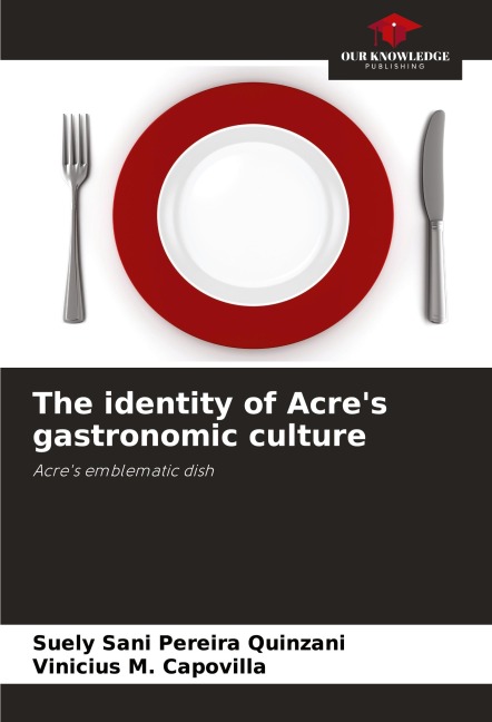 The identity of Acres gastronomic culture: Acres emblematic dish