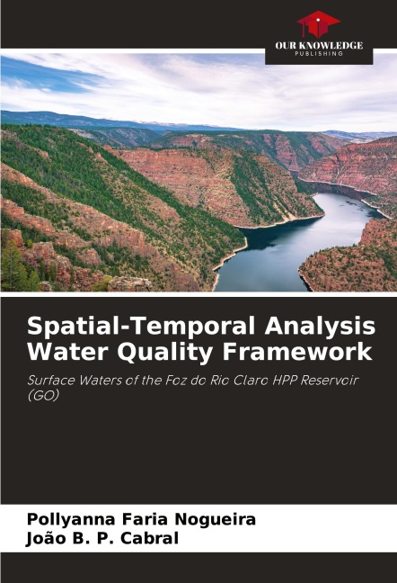 Spatial-Temporal Analysis Water Quality Framework: Surface Waters of the Foz do Rio Claro HPP Reservoir (GO)