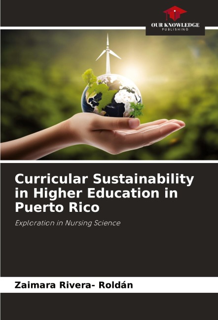 Curricular Sustainability in Higher Education in Puerto Rico: Exploration in Nursing Science