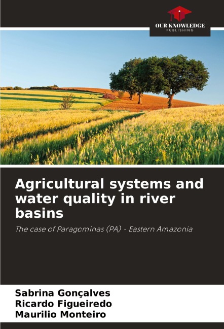 Agricultural systems and water quality in river basins: The case of Paragominas (PA) - Eastern Amazonia