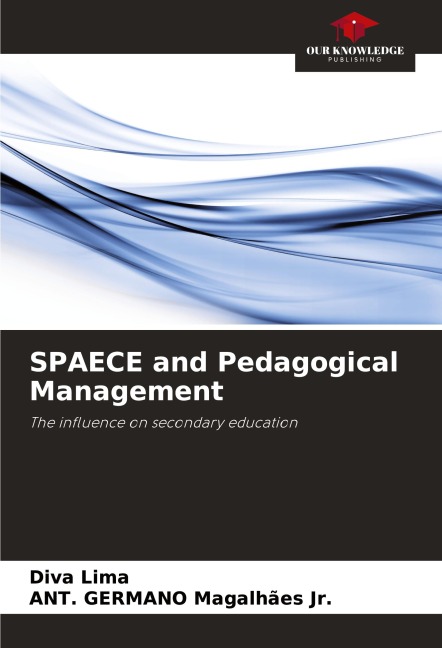 SPAECE and Pedagogical Management: The influence on secondary education