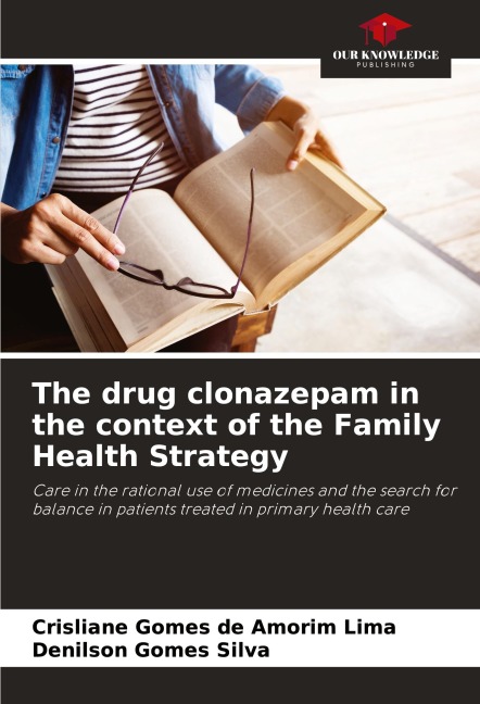 The drug clonazepam in the context of the Family Health Strategy: Care in the rational use of medicines and the search for balance in patients treated in primary health care