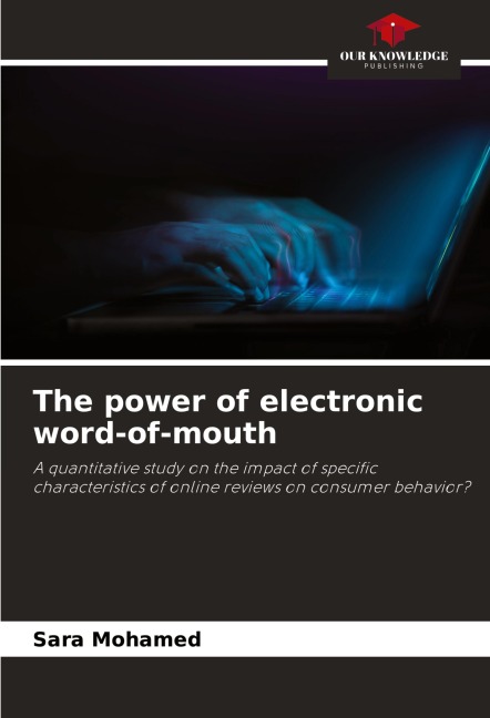 The power of electronic word-of-mouth: A quantitative study on the impact of specific characteristics of online reviews on consumer behavior?