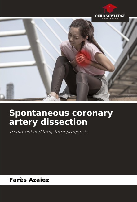 Spontaneous coronary artery dissection: Treatment and long-term prognosis