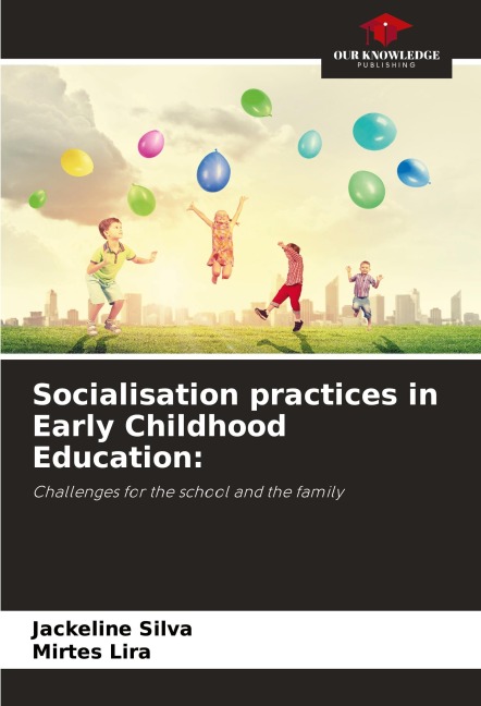 Socialisation practices in Early Childhood Education:: Challenges for the school and the family